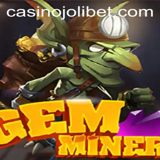 GemMiner: A Comprehensive Guide